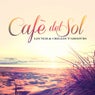 Cafe del Sol: Lounge & ChillOut Grooves