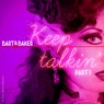 Keep Talkin' (Part 1) - EP
