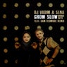 Grow Slow - Bonus Cuts