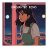 Enchanted Echo