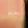 Love Is Alive