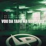 Vou da Tapa na Sua Cara