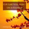 GLR Gold Artist Series - Life in Bassment