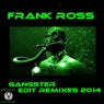 Gangster Edit Remixes 2014