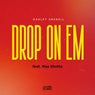 Drop on Em