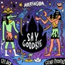 Say Goodbye