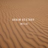 Brain Destroy