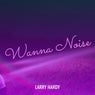 Wanna Noise