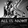 All in Night