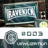 Ravekick 003 - Vinylization (DJ Mix)