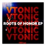 Roots Of Honor Ep