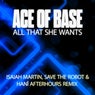 All That She Wants (Isaiah Martin, Save The Robot and HANÎ Afterhours Mix)