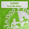 Fuck Me Baby