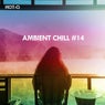 Ambient Chill, Vol. 14