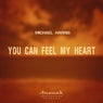 You Can Feel My Heart