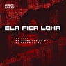 Ela Fica Loka