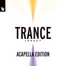 Armada Music - Trance Legacy (Acapella Edition) - Extended Versions