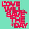 Love Will Save The Day