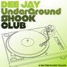DJ Underground: Shook Club