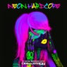 Neon Hardcore