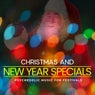 Christmas And New Year Specials - Psychedelic Music For Festivals