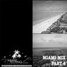 Miami Mix, Pt. 4