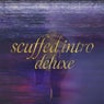 Scuffed Int(r)o Deluxe