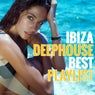 Ibiza Deephouse Best Playlist