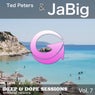 Ted Peters & Jabig - Deep & Dope Sessions, Vol. 7(Extended Versions)