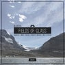 Fields Of Glass