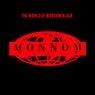 The World Of Monnom Black