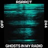 Ghosts In My Radio