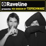 Raveline Mix Session By Tiefschwarz