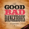 The Good, the bad and the Dangerous LP Sampler