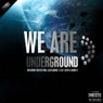 We Are Underground