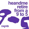 Retire from a 9 to 5