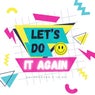 Let's Do It Again (Extended Mix)