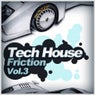 Tech-House Friction Vol. 3