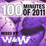 100 Minutes Of 2011 - Selected And Mixed By W&W