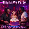 This Is My Party (Deep House)