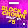 Block & Crown - Selected #5