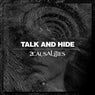 Talk and Hide