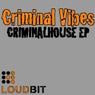 Criminal House EP