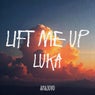 Lift Me Up