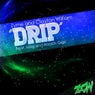Drip (feat. Milla & Roach Gigz) - Single