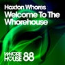Welcome To The WhoreHouse