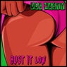 Bust It Low