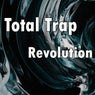 Total Trap Revolution