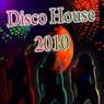 Disco House 2010