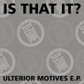 Ulterior Motives E​.​p.